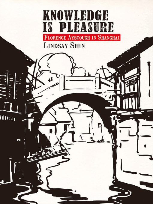 Title details for Knowledge Is Pleasure by Lindsay Shen - Available